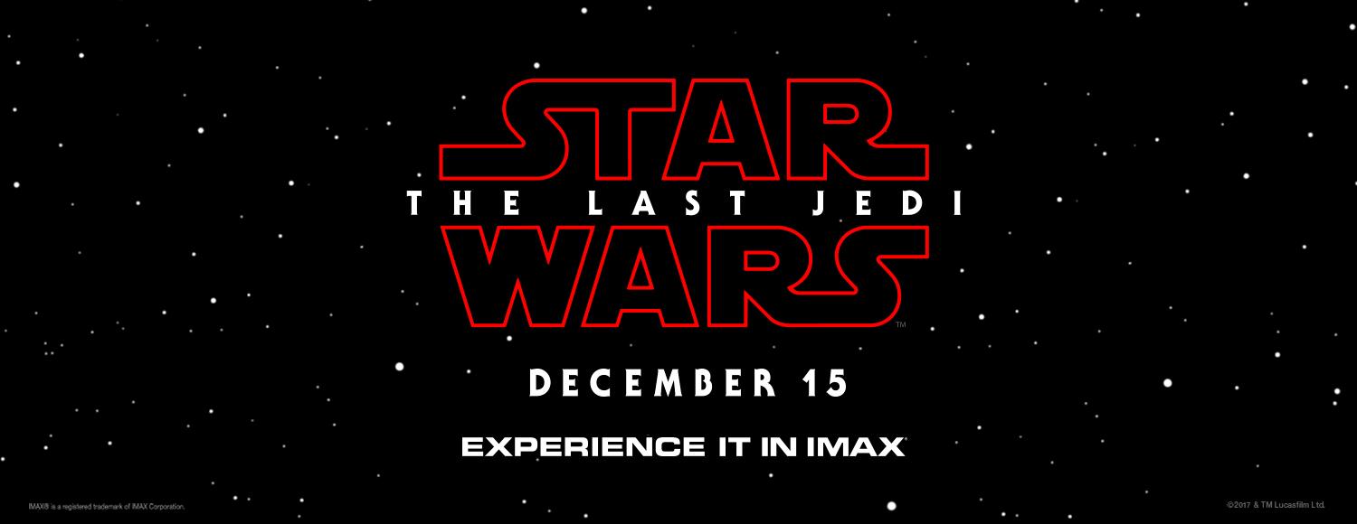 Star Wars: The Last Jedi IMAX Tickets on Sale